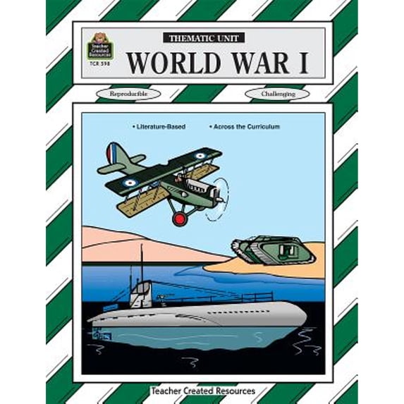 Pre-Owned World War I Thematic Unit (Thematic Unit Series) (Paperback) 1557345988 9781557345981