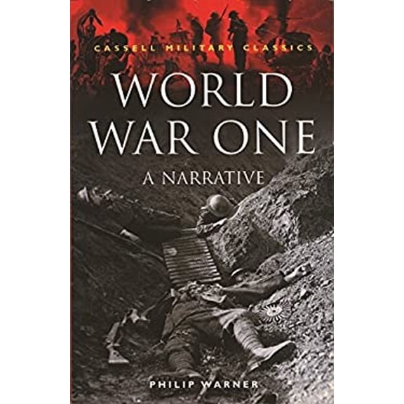 Pre-Owned World War One: A Narrative (Paperback) 0304350575 9780304350575