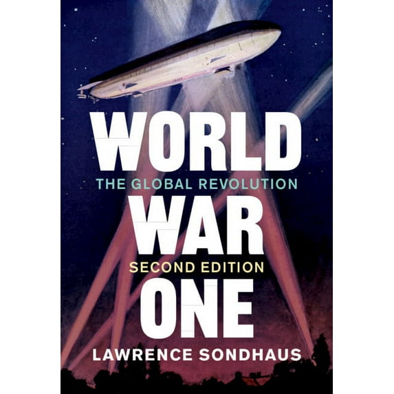 World War One: The Global Revolution, (Paperback)