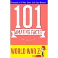 thumbnail image 1 of World War Z - 101 Amazing Facts: Fun Facts & Trivia Tidbits, 1 of 1