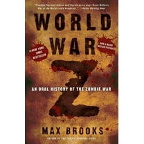 World War Z: An Oral History of the Zombie War, (Paperback)