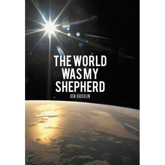 World Was My Shepherd