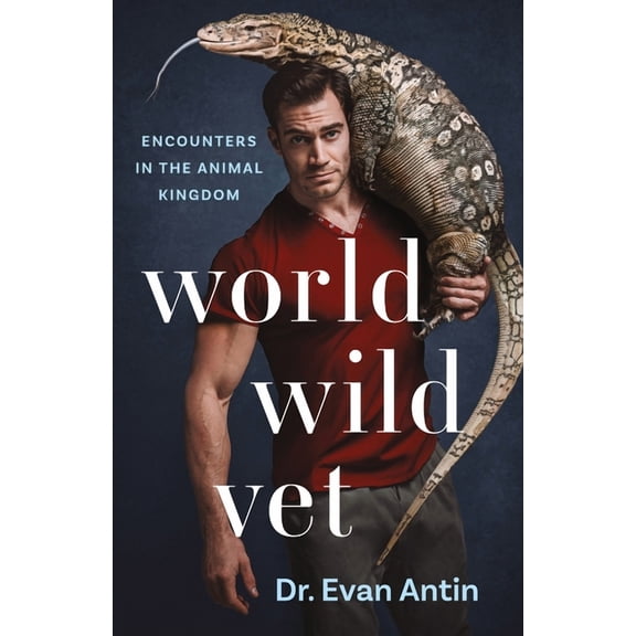 World Wild Vet : Encounters in the Animal Kingdom (Paperback)