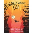 thumbnail image 1 of Pre-Owned World Without Fish (Hardcover) 0761156070 9780761156079, 1 of 1