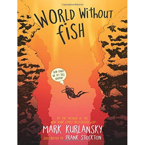 Pre-Owned World Without Fish (Hardcover) by Mark Kurlansky