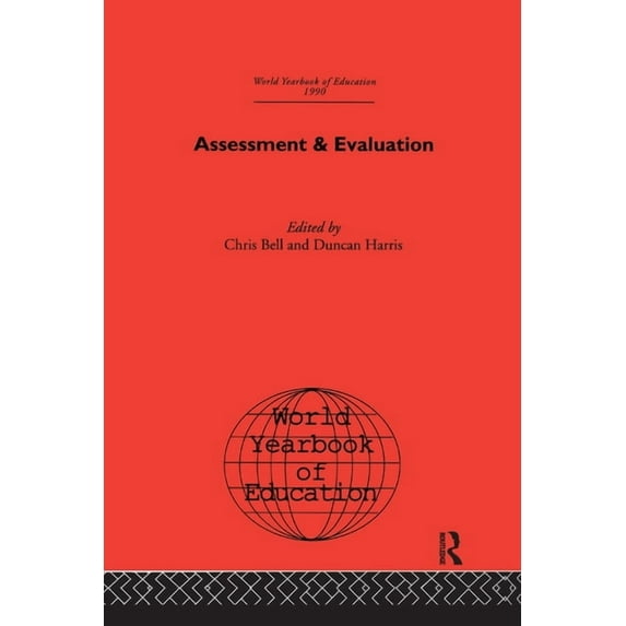 World Yearbook of Education World Yearbook of Education 1990: Assessment & Evaluation, (Paperback)