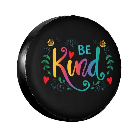 In A World Where You Can Be Anything Be Kind Spare Tire Cover Waterproof Dust-Proof Universal Wheel Tire Covers Fit For Trailer, Rv, Suv Truck And Camper Accessories 17 Inch
