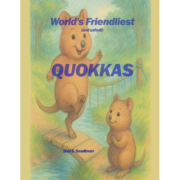 World's Friendliest Quokkas, (Paperback)