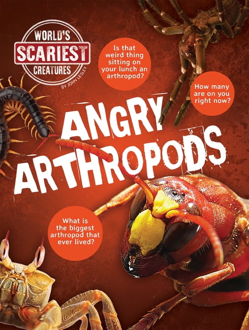 World's Scariest Creatures Angry Arthropods, (Paperback)