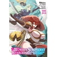 thumbnail image 1 of The World's Strongest Rearguard: Labyrin The World's Strongest Rearguard: Labyrinth Country's Novice Seeker, Vol. 7 (Manga), Book 7, (Paperback), 1 of 1