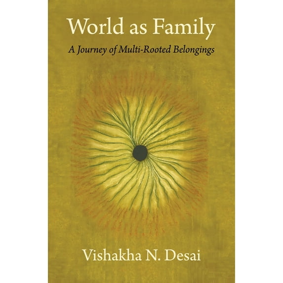 World as Family: A Journey of Multi-Rooted Belongings, (Hardcover)