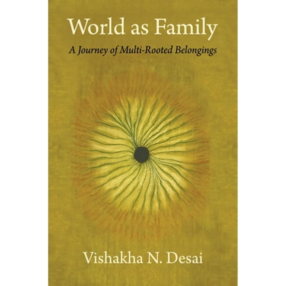 Pre-Owned World as Family: A Journey of Multi-Rooted Belongings (Paperback) 0231195990 9780231195997