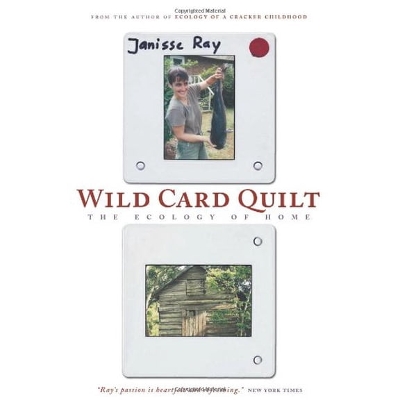 Pre-Owned Wild Card Quilt: The Ecology of Home (Paperback) 1571312781 9781571312785