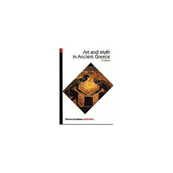 Pre-Owned Art and Myth in Ancient Greece (World of Art) (Paperback) 0500202362 9780500202364