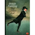 thumbnail image 1 of Pre-Owned British Painting: The Golden Age from Hogarth to Turner (Paperback) 0500203199 9780500203194, 1 of 1
