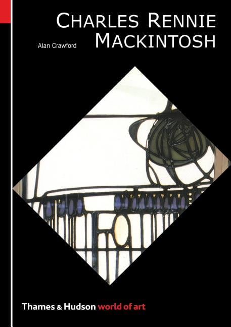 Charles Rennie Mackintosh 書籍とビデオとグッズ Mackintosh – New Edition - Charlotte & Peter Fiell – Design