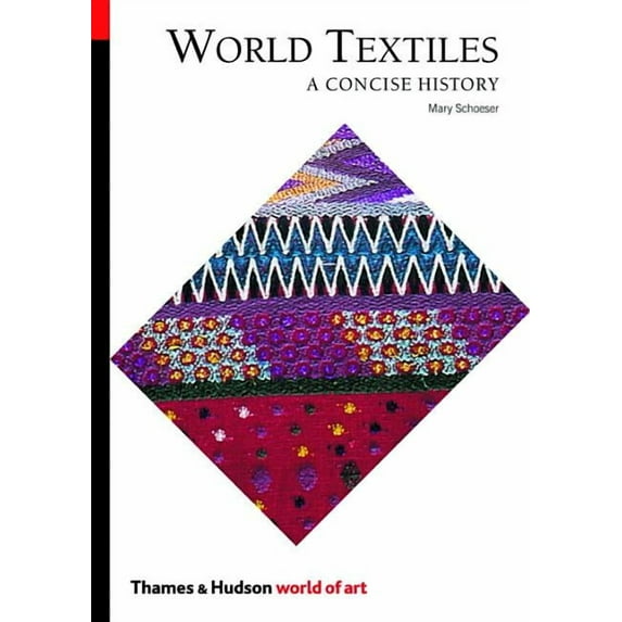 World of Art World Textiles: A Concise History, Book 0, (Paperback)
