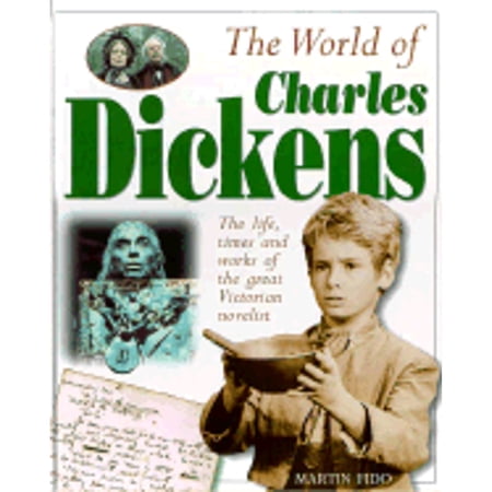 Pre-Owned World of Charles Dickens: Li (Hardcover 9781858683423) by Martin Fido Andrews McMeel Publishing