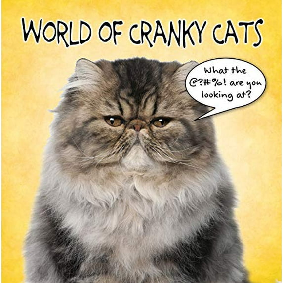 Pre-Owned World of Cranky Cats (Hardcover) 1450899919 9781450899918