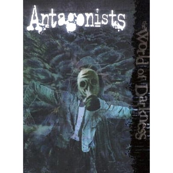 Pre-Owned World of Darkness: Antagonists (Hardcover) 1588464784 9781588464781