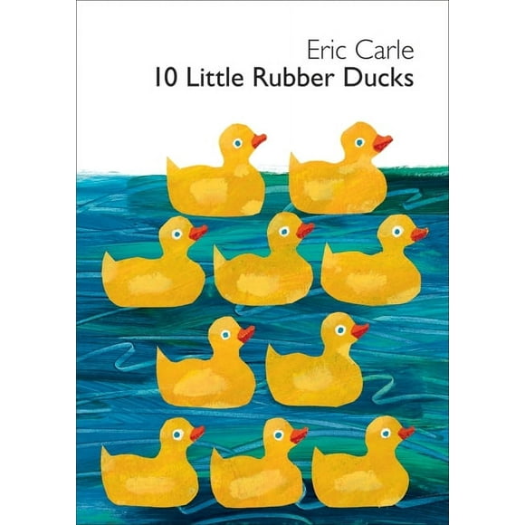 World of Eric Carle: 10 Little Rubber Ducks Board Book: An Easter and Springtime Book for Kids (Board Book)