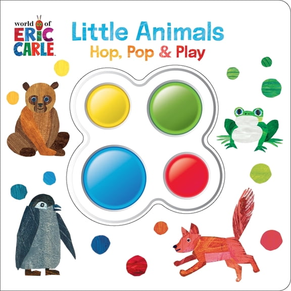 World of Eric Carle: Little Animals Hop, Pop, & Play, (Board Book)