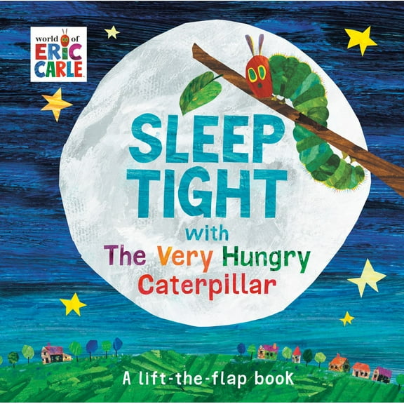 Sleep Tight with the Very Hungry Caterpillar: A Lift-The-Flap Book (Board Book)
