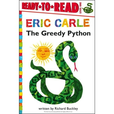 World of Eric Carle The Greedy Python/Ready-To-Read Level 1, (Paperback)