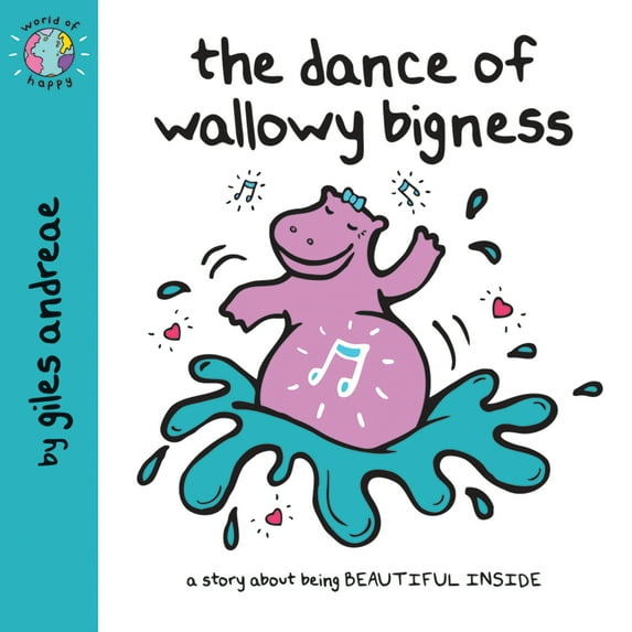 World of Happy: The Dance of Wallowy Bigness (Paperback)