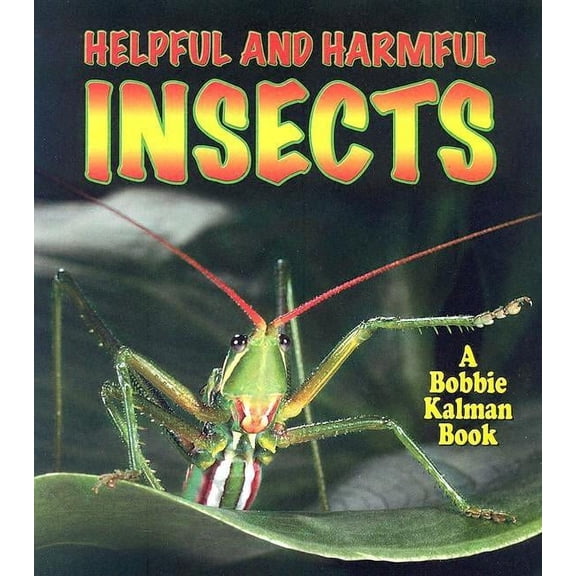 World of Insects Helpful and Harmful Insects, (Paperback)