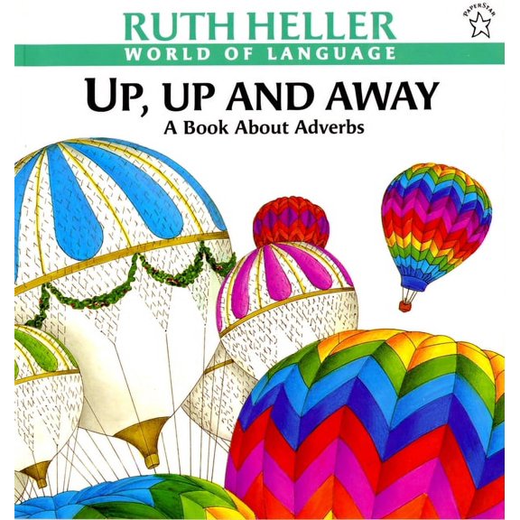 World of Language Up, Up and Away: A Book about Adverbs, (Paperback)