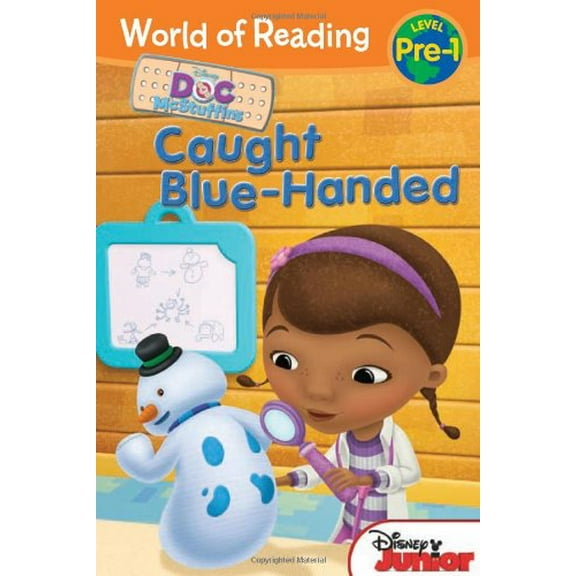 Pre-Owned World of Reading: Doc McStuffins: Caught Blue-Handed (Pre-Level 1) (Paperback) 1423164555 9781423164555