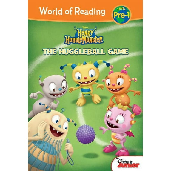 World of Reading Level Pre-1 Set 2 Henry Hugglemonster: The Huggleball Game: The Huggleball Game, (Hardcover)