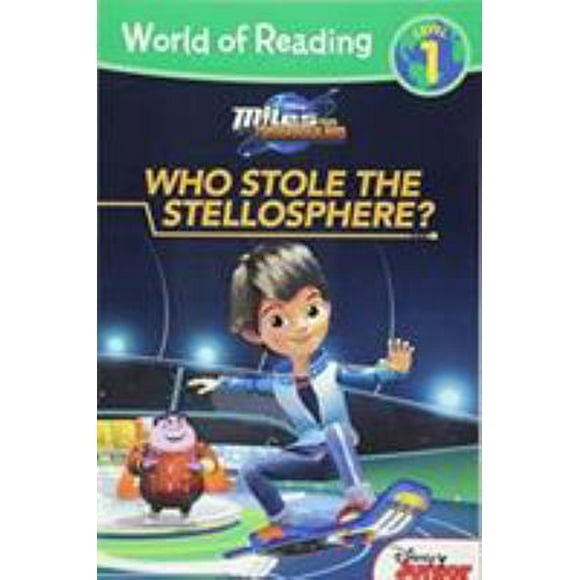 Pre-Owned Miles from Tomorrowland Who Stole the Stellosphere? (Paperback) 1484716108 9781484716106