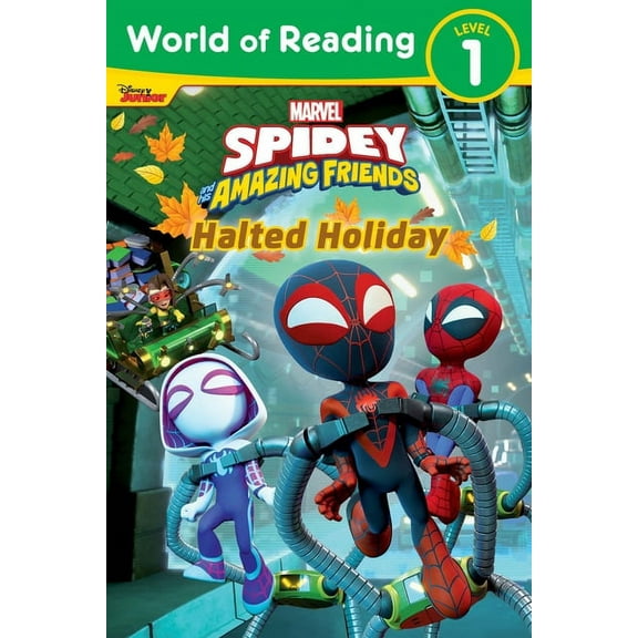 World of Reading World of Reading: Spidey and His Amazing Friends: Halted Holiday, (Paperback)