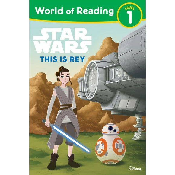 World of Reading World of Reading: Star Wars: This Is Rey, (Paperback)