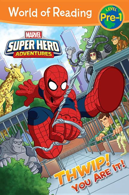 ALEXANDRA WEST World of Reading: World of Reading: Super Hero Adventures: Thwip! You Are It! : Level Pre-1 (Paperback)