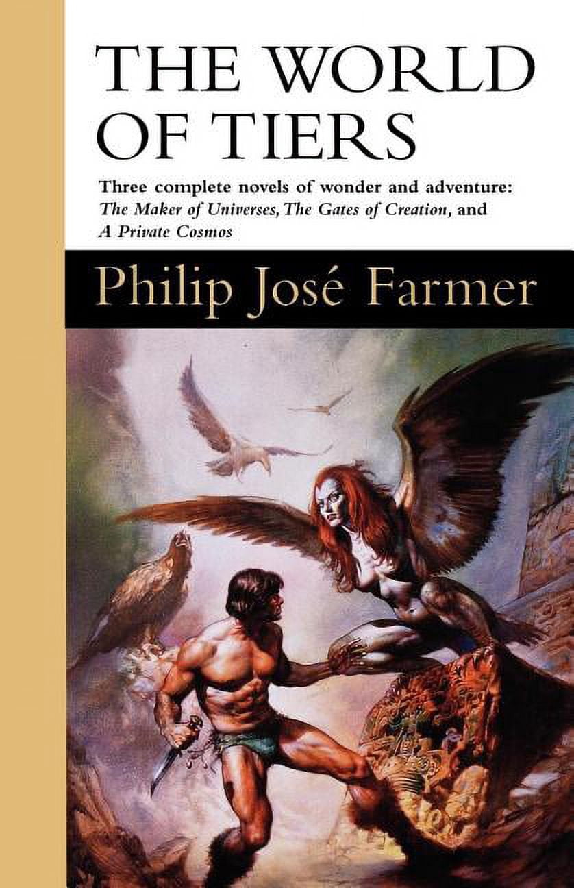 World of Tiers The World of Tiers: Volume One: The Maker of Universes, the Gates of Creation, & a Private Cosmos, Book 1, (Paperback)