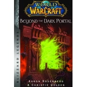 World of Warcraft Beyond the Dark Portal Blizzard Legends -- Christie Golden