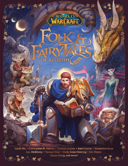 STEVE DANUSER; KAMI GARCIA; CHRISTIE GOLDEN World of Warcraft: Folk & Fairy Tales of Azeroth (Hardcover)