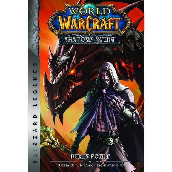 World of Warcraft: Nexus Point - The Dragons of Outland - Book Two: Blizzard Legends (Paperback)