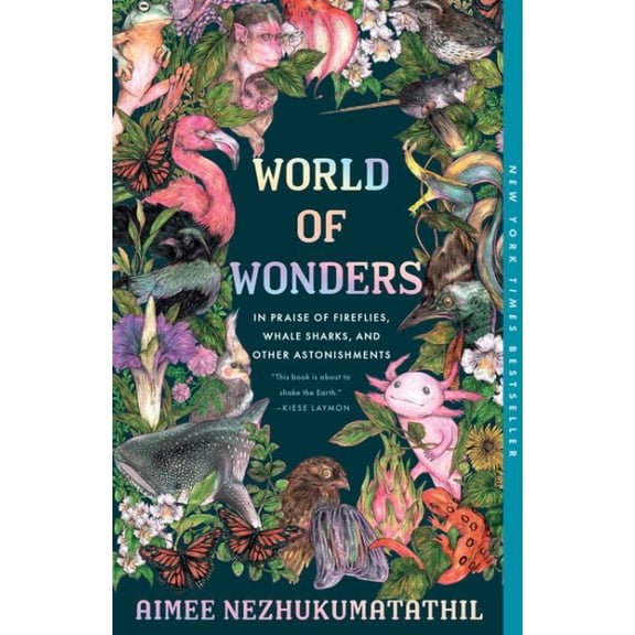 Pre-Owned World of Wonders: In Praise of Fireflies, Whale Sharks, and Other Astonishments (Paperback) 1639550569 9781639550562