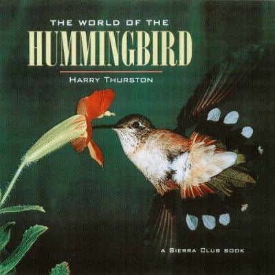 Pre-Owned World of the Hummingbird (Hardcover) 157805043X 9781578050437