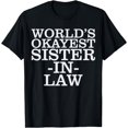thumbnail image 1 of World's #1 Okayest Sister In Law Gift T-shirt T-Shirt, 1 of 4
