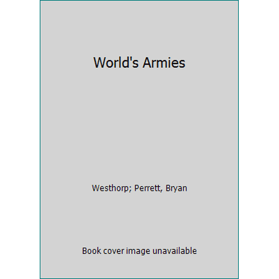 Pre-Owned The World's Armies (Hardcover) 0517052407 9780517052402