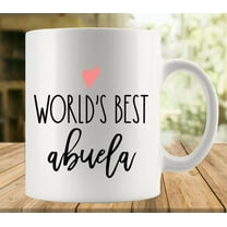 World''s Best Abuela 11 Ounces Funny White Mug - Cute Coffee And Tea Mug - Ceramic Coffee Mugs For Women And Men