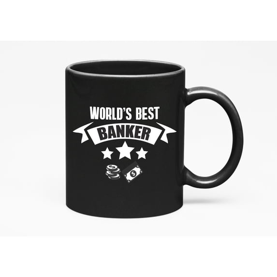 World's Best Banker, Appreciation Quotes, Bankers, Black 11oz Ceramic Mug