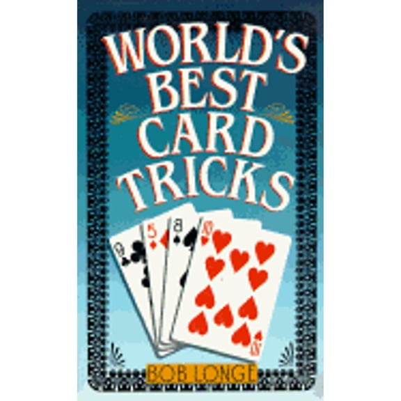 World's Best Card Tricks (Paperback) by Bob Longe
