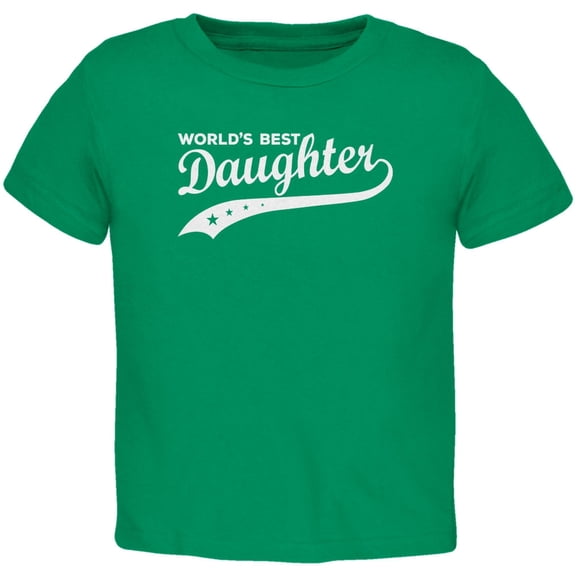 World's Best Daughter Kelly Green Toddler T-Shirt - 2T