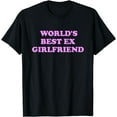 thumbnail image 1 of World's Best Ex Girlfriend Apparel T-Shirt, 1 of 3